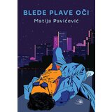 Kosmos izdavaštvo (Nova knjiga) Matija Pavićević - Blede plave oči Cene