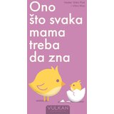 Vulkan Izdavaštvo Ono što svaka mama treba da zna Cene
