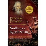 Sudbina i komentari - dopunjeno izdanje - Radoslav Petković ( 11729 ) Cene'.'