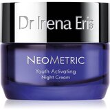 Dr Irena Eris Neometric noćna krema za pomlađivanje za sve tipove kože 50 ml Cijene
