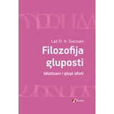 Laš Fr. H. Svensen - Filozofija gluposti