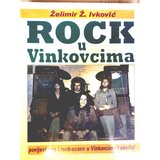  Zelimir Z Ivkovic - Rock u Vinkovcima Cene