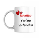  Šolja "Mama srećan rođendan" | Eponuda.com