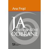 Akademska Knjiga Ana Frojd - Ja i mehanizmi odbrane Cene