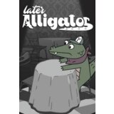 Steam Later Alligator (PC) Key GLOBAL | ePonuda.com
