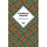 Kontrast izdavaštvo Stanislav Vinaver - Izabrane pesme Stanislava Vinavera Cene