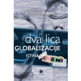 Albion Books Orhan Dragaš
 - Dva lica globalizacije: istina i obmane Cene'.'