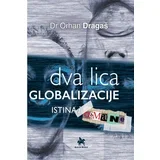 Orhan Dragaš
 - Dva lica globalizacije: istina i obmane