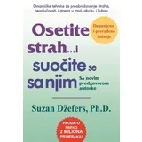 Suzan Džefers - Osetite strah... I suočite se sa njim - dopunjeno i prerađeno izdanje