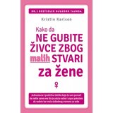Sezambook Kristin Karlson - Kako da ne gubite živce zbog malih stvari: za žene