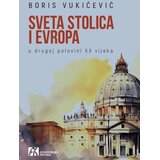 Akademska Knjiga Boris Vukićević - Sveta stolica i Evropa - u drugoj polovini XX vijeka Cene