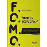 Finesa Patrik Dž. Mekginis - F.O.M.O. - strah od propuštanja | ePonuda.com