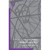 Akademska Knjiga Žan Gronden - Uvod u filozofsku hermeneutiku | Eponuda.com