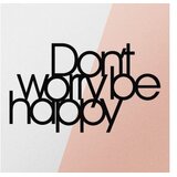 Atelier Del Sofa Zidna dekoracija Dont Worry Be Happy, 50x30 cm, 1.2mm, Crna | Eponuda.com
