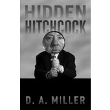 John Wiley & Sons Limited D.A. Miller - Hidden Hitchcock | ePonuda.com
