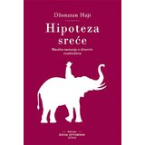 Čarobna knjiga Džonatan Hajt - Hipoteza sreće: kako danas naći istinu u drevnoj mudrosti | ePonuda.com