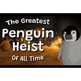  the greatest penguin heist of all time (pc) steam key global | ePonuda.com
