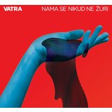 POSNETI MEDIJI VATRA - Nama Se Nikud Ne Žuri, (21008769) | Shoptok.si