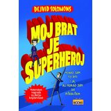 Propolis Books Dejvid Solomons - Moj brat je superheroj
