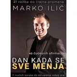 Marko Ilić - Dan kada se sve menja