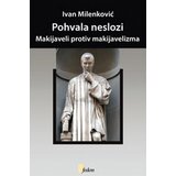 Fedon Ivan Milenković - Pohvala neslozi: Makijaveli protiv makijavelizma | ePonuda.com