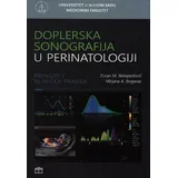 Zoran M. Belopavlović, Mirjana A. Bogavac - Doplerska sonografija u perinatologiji