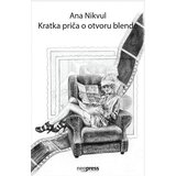 Neopress Ana Nikvul - Kratka priča o otvoru blende Cene