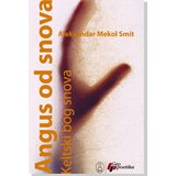 Geopoetika Aleksandar Mekol Smit - Angus od snova Cene