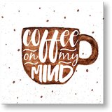  Slike na platnu z besedilom Coffee on my mind (moderne slike z) | Shoptok.si