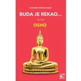 Osho - Buda je rekao, deo drugi: duhovno prosvetljenje