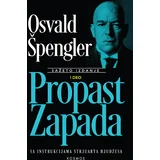 Osvald Špengler - Propast Zapada I deo