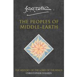 Harper Collins Publishers Ltd J. R. R. Tolkien - The Peoples Of Middle Earth | Eponuda.com
