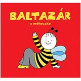 Pagony Bogyó in Babica: Baltazar čebelica - slikanica | Shoptok.si