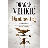 Laguna DANTEOV TRG - Dragan Velikić ( 6910 ) Cene