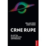 Heliks Brajan Koks, Džef Foršo - Crne rupe ključ za razumevanje univerzuma | ePonuda.com