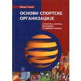 Zavod za udžbenike Milan Tomić - Osnovi sportske organizacije - struktura, kultura, menadžment i administracija | ePonuda.com