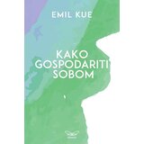 Kontrast izdavaštvo Emil Kue - Kako gospodariti sobom pomoću svesne autosugestije Cene