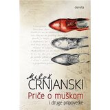Dereta Miloš Crnjanski - Priče o muškom i druge pripovetke | ePonuda.com