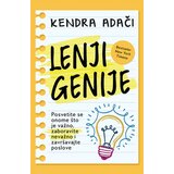 Laguna Kendra Adači
 - Lenji Genije Cene