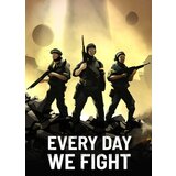  every day we fight steam steam key (pc) global | ePonuda.com