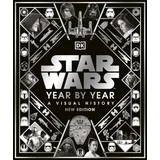 Kristin Baver - Star Wars Year by Year: A Visual History