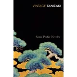 Junichiro Tanizaki - Some Prefer Nettles