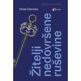 Geopoetika Hose Donoso - Žitelji nedovršene ruševine Cene