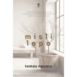 Tomas Navaro - Misli lepo: 8 grešaka koje morate da izbegnete kako biste oslobodili um i živeli život kakav želite