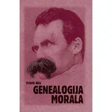 Fridrih Niče - Genealogija morala: polemički spis