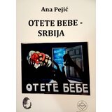Pešić i sinovi Ana Pejić - Otete bebe Srbija | ePonuda.com