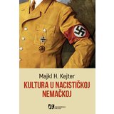Akademska Knjiga Majkl H. Kejter - Kultura u nacističkoj Nemačkoj Cene