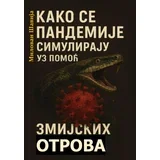 Milovan Šavija - Kako se pandemije simuliraju uz pomoć zmijskih otrova