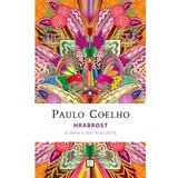  Hrabrost iz dana u dan kroz 2016. - Coelho, Paulo | shoptok.hr