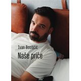 Naše priče Ivan Bosiljčić - Cene